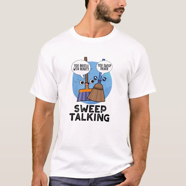T-shirt Balayage Parler Drôle Doux Parler Broom Pun (Devant)