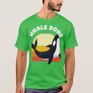 T-shirt Baleine Bien Fait Orca Pun Dolphin Océan Animal