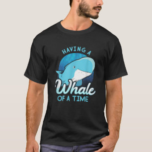 T-shirt Baleine Dit Avoir Une Baleine D'Un Temps Cadeau Oc
