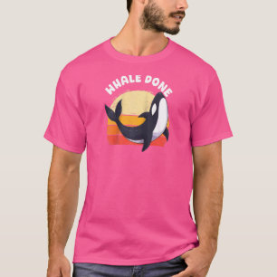 T-shirt Baleine Faite Bien Faite Orque Jeu de mots Dauphin