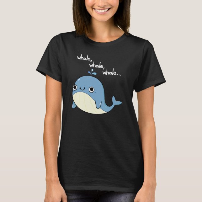 T-shirt Baleines, baleines, baleines Cute Sea Animal Pun D (Devant)