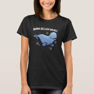 T-shirt Baleines Beluga cool Pour Femmes Maman Orca Balein