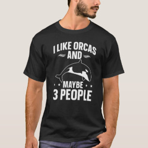 T-shirt Baleines Orca J'Aime Les Orques Et Peut-Être 3 Per