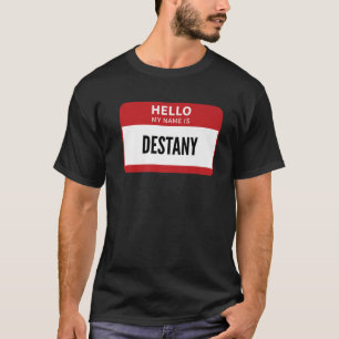 T-shirt Balise Nom Destany, Bonjour Mon Nom Est Destany