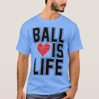 T-shirt Ball Life