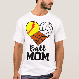 T-shirt Ball Mom Funny Softball Volleyball Basketball Joue