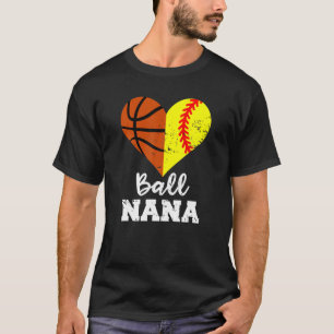 T-shirt Ball Nana Funny Softball Basketball Nana