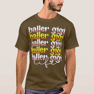 T-shirt Baller Gigi Life Softball Baseball Gigi Grandma