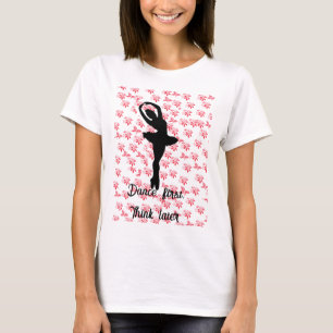 T-shirt ballerine florale rose Danse d'abord penser plus t