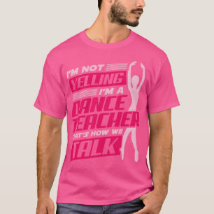T-shirt Ballet Danser Danse Enseignant Enseignant Cadeau