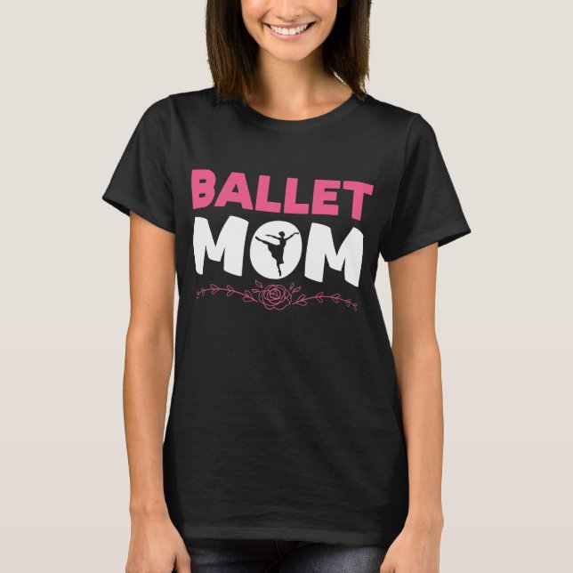 T-shirt Ballet Maman Danse Ballet Danse Ballerina (Devant)