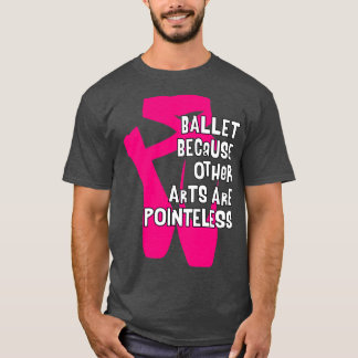 T-shirt Ballet parce que d'autres arts sont inondés V4