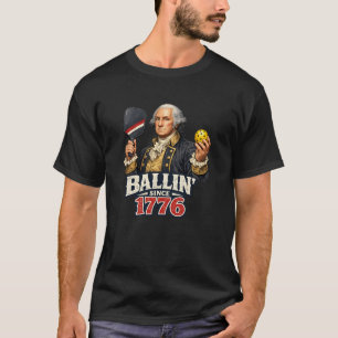 T-shirt Ballin depuis 1776 George Washington Pickleball