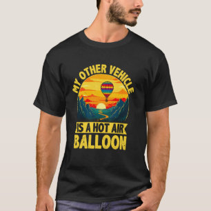 T-shirt Ballon À Air - Mon Autre Véhicule Est Un Balloo À