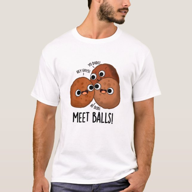 T-shirt Ballons de rencontre Drôle Social Meatball Pun (Devant)