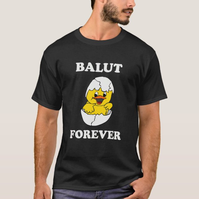 T-shirt Balut Forever Philippines Filipino Plaisanterie (Devant)