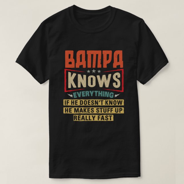 T-shirt Bampa Connaît Tout Ce Qui Est Amusant Cadeau Grand (Design devant)