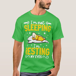 T-shirt Banana Je ne dors pas Je me repose les yeux