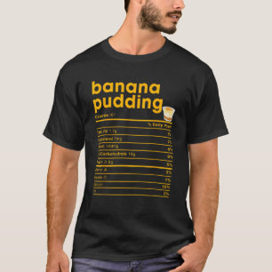 T-shirt Banana Pudding Nutrition Fiches T Chemise