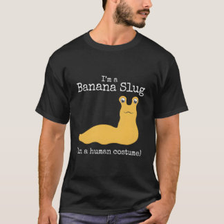T-shirt Banana Slug I'M In A Hu Halloween