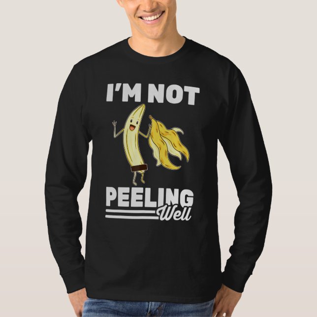 T-shirt Banane Je Ne Peeling Pas Bien Végétarien Végétal (Devant)