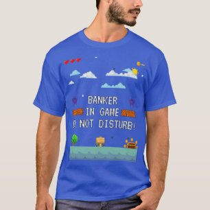 T-shirt Banquier En Jeu Ne Disturbe Pas 2