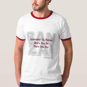 T-shirt Banzai / Peu Importe Où Vous Allez - Une Chemise M