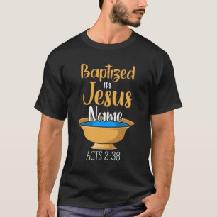 T-shirt BAPTISME CHRÉTIEN Baptisé dans le Christ Actes 2