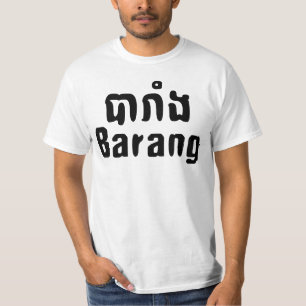 T-shirt Barang ♦ Étranger dans le langage khmer ♦