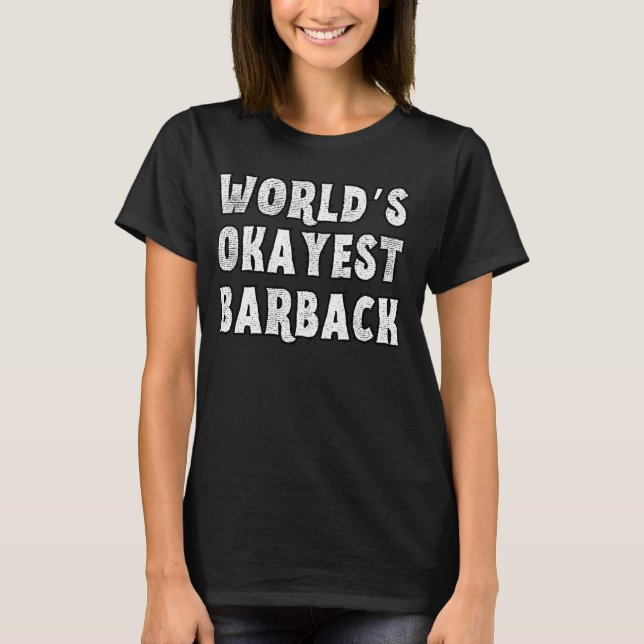T-shirt Barback sarcastique le plus drôle du monde (Devant)
