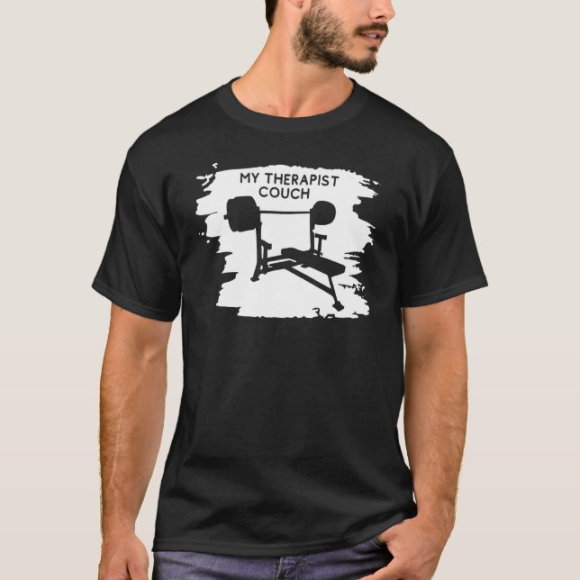 T-shirt Barbell Bench Press est mon canapé thérapeutique (Devant)