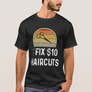 T-shirt Barber Coiffure Stylis I Fixer 10 coupes de cheveu