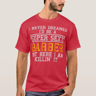 T-shirt Barber Funny Hairlist Haircutter pour coiffure