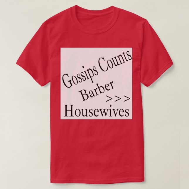 T-shirt BARBER gtgt femmes au foyer drôle t (Design devant)