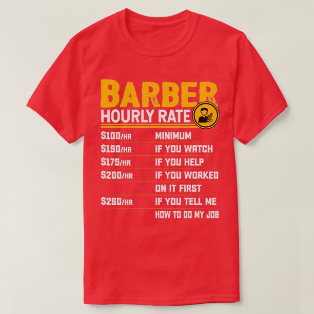 T-shirt Barbier Taux horaire drôle Barbier coiffeur coiffe (Design devant)