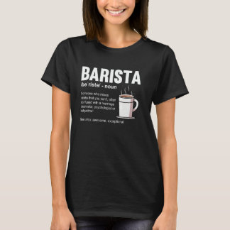 T-shirt Barista Définition Exceptionnelle