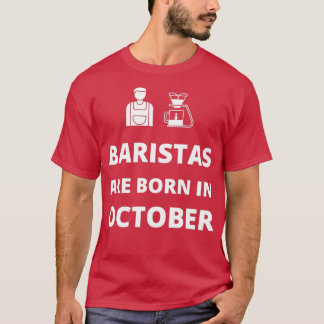 T-shirt Baristas sont nés en octobre