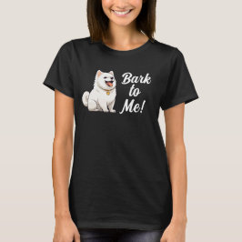 T-shirt Bark to Me
