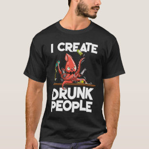 T-shirt Barman Octopus Je crée des gens ivres