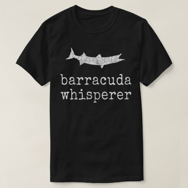 T-Shirt Barracuda Whisperer Funny Barracuda Fishin (Design devant)