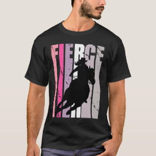 T-shirt Barrel Racing Fierce Cowgirl Casquette Western Thè