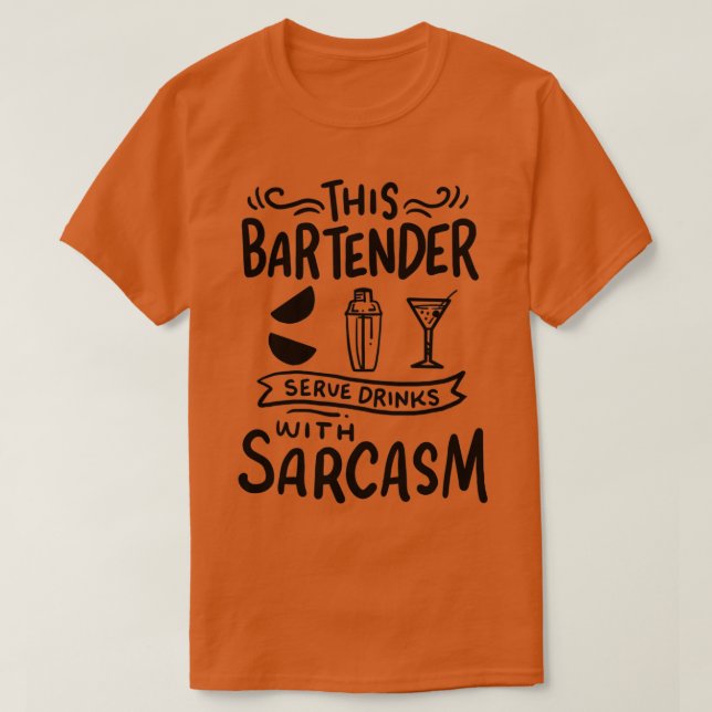 T-shirt Bartender Boissons avec Sarcasme (Design devant)