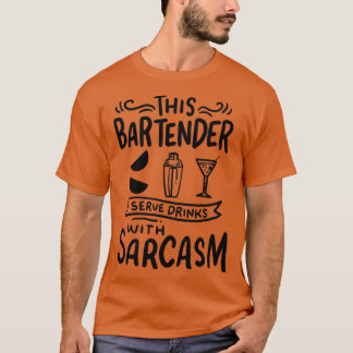 T-shirt Bartender Boissons avec Sarcasme