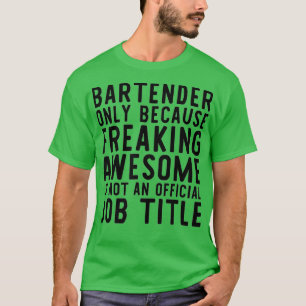 T-shirt Bartender Drôle cadeau pour Bartender I Love This