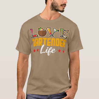 T-shirt Bartender Life Bartender