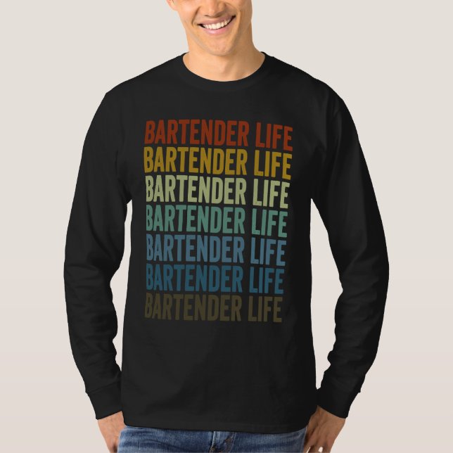 T-shirt Bartender Life Bartender Bartending (Devant)