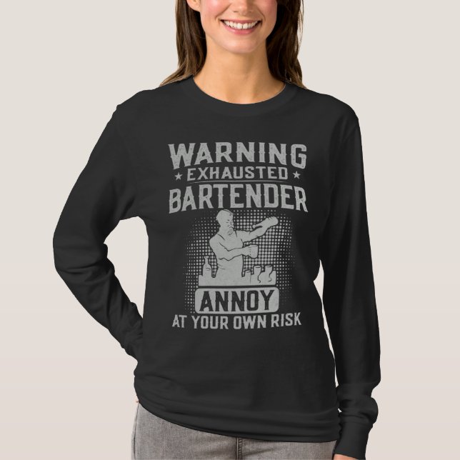 T-shirt Bartender Mixologist Warning Exhausted Bartender A (Devant)