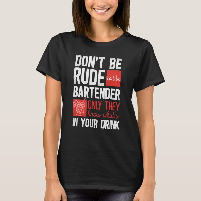 T-shirt Bartender Mixologiste ne se laisse pas tromper par (Devant)