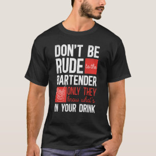 T-shirt Bartender Mixologiste ne se laisse pas tromper par
