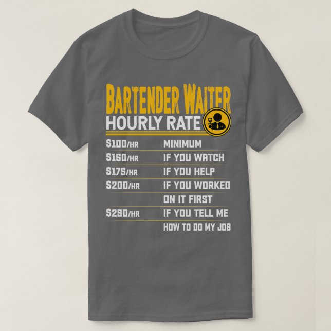 T-shirt Bartender Waiter Taux horaire Funny Bartender Serv (Design devant)